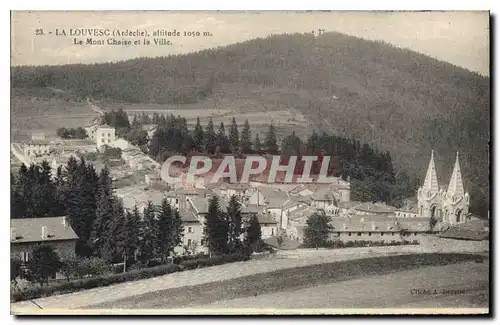 Ansichtskarte AK La Louvesc Ardeche Le Mont Chaise et la Ville