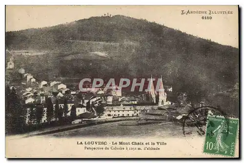 Cartes postales La Louvesc Le Mont Chaix et la Ville Perspective du Calvaire