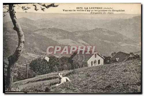 Ansichtskarte AK La Louvesc Ardeche vue sur la Vallee d'Ay et les Plaines du Dauphine Perspective des Alpes