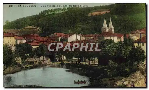 Cartes postales La Louvesc vue generale et Lac du Grand Lieu