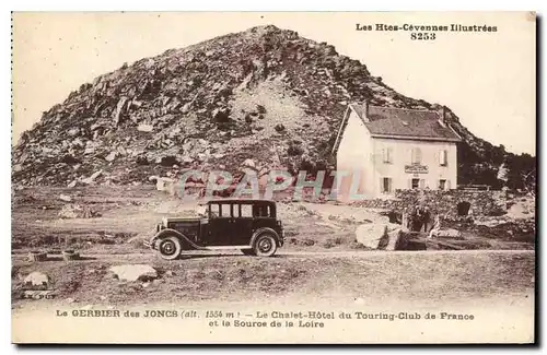 Ansichtskarte AK Les Hautes Cevennes Illustrees Gerbier des Joncs (1554 m) Le Chalet Hotel du Touring Club de Fra