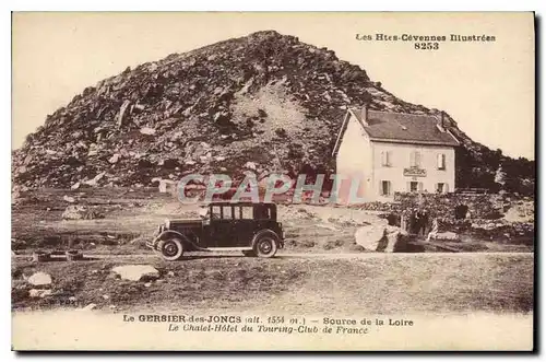 Ansichtskarte AK Les Hautes Cevennes Illustrees Le Gerbier des Joncs (alt 1554 m) Source de la Loire Le Chalet Ho