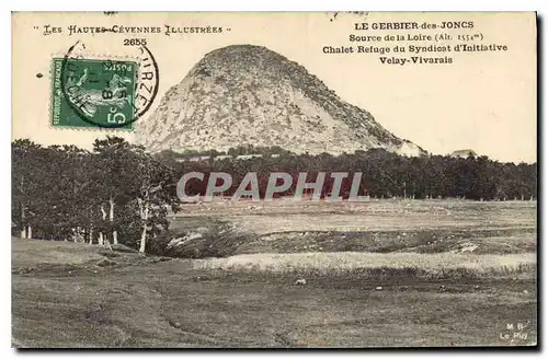 Cartes postales Les Hautes Cevennes Illustrees le Gerbier des Joncs (alt 1554 m) Source de la Loire Refuge du Sy