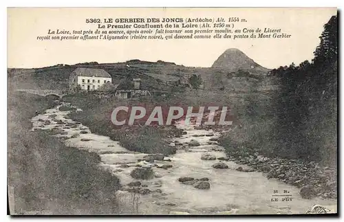 Cartes postales Le Gerbier des Joncs (Ardeche) alt 1554 m Le Premier Confluent de la Loire (alt 1250 m)