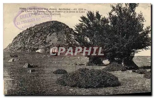 Cartes postales Gerbier des Joncs (Ardeche) alt 1554 m Le Chalet du Touring Club de France et la ferme de Loire