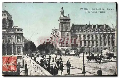 Ansichtskarte AK Paris Le Pont au Change et la Conciergerie