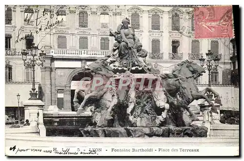 Ansichtskarte AK Lyon Fontaine Bartholdi Place des Terreaux