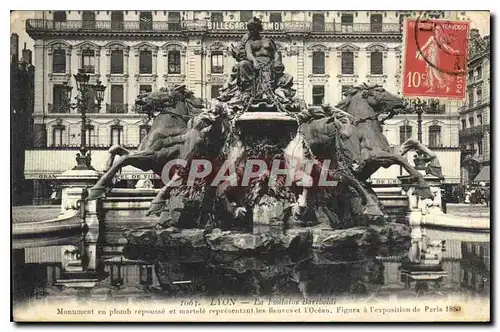Cartes postales Lyon La Fontaine Barboldi Monument en Plonb repousse et marlele representant les fleuves et l'Oc
