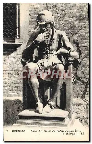 Cartes postales Bourges Louis XI Statue du Palais Jacques Coeur a Bourges