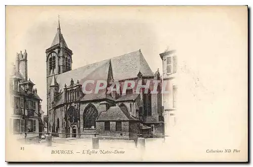 Ansichtskarte AK Bourges L'Eglise Notre Dame