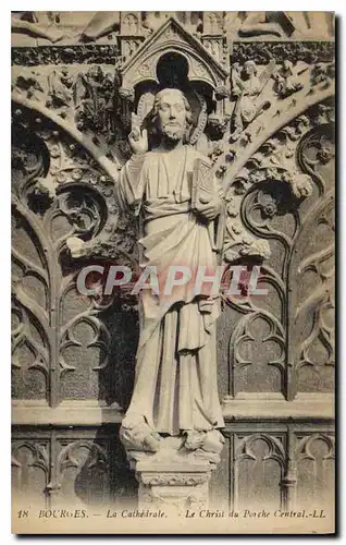 Ansichtskarte AK Bourges La Cathedrale Le Christ du Porche Central