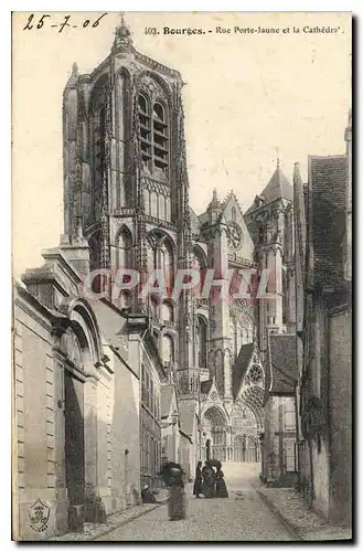 Cartes postales Bourges Rue Porte Jaune et la Cathedrale