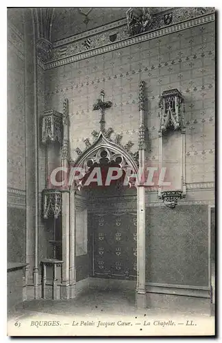 Cartes postales Bourges Le Palais Jacques Coeur La Chapelle