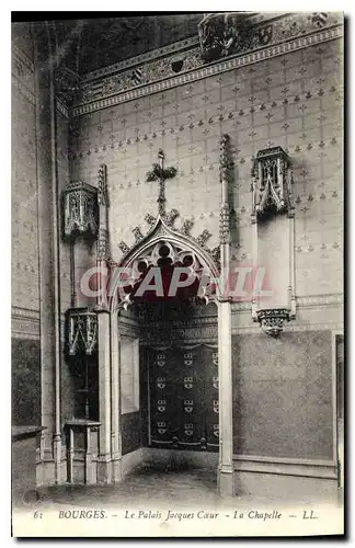 Cartes postales Bourges Le Palais Jacques Coeur La Chapelle