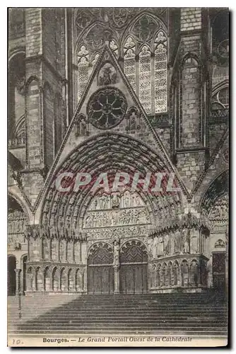 Ansichtskarte AK Bourges Le Grand Portail Ouest de la Cathedrale