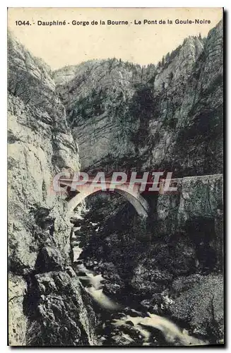 Cartes postales Dauphine Gorge de la Bourne Le Pont de la Goule Noire