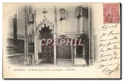 Cartes postales Bourges Le Palais Jacques Coeur La Chapelle