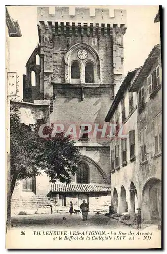 Cartes postales Villeneuve les Avignon La Rue des Arcades et le Beffroi de la Collegiale (XIV s)