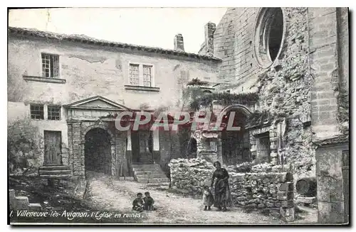 Cartes postales Villeneuve les Avignon L'Eglise en ruines