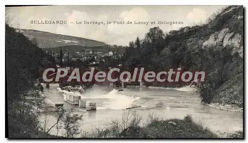Cartes postales Bellegarde le Barrage le Pont de Lucey et Bellegarde