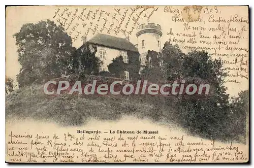 Cartes postales Bellegarde le Chateau de Mussel
