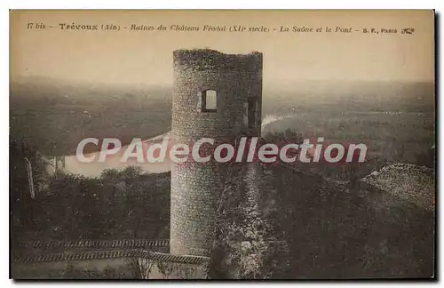 Cartes postales Trevoux Ain Ruines du chateau feodal XII siecle la Saone et le Pont