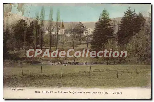Cartes postales Chanay Chateau de Quinsonas construit en 1161 le Parc