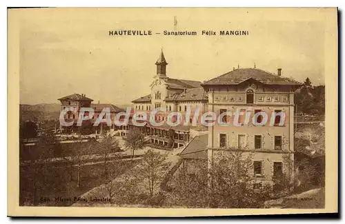Cartes postales Hauteville Sanatorium Felix Mangini