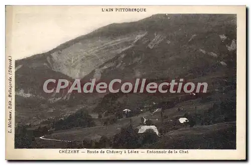 Cartes postales L'Ain Pittoresque Chezery Route de Chezery a Lelex Entonnoir de la Chat