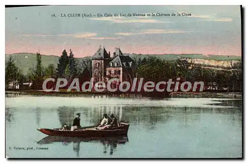 Cartes postales La Cluse Ain un coin du Lac de Nantua et le Chateau de la Cluse