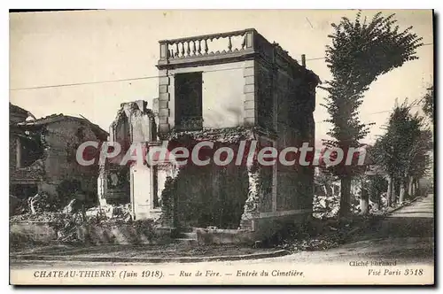 Cartes postales Chateau Thierry Juin 1918 Rue de Fere Entree du Cimetiere