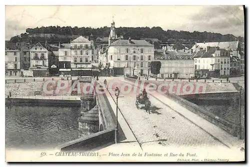 Cartes postales Chateau Thierry Place Jean de la Fontaine et Rue du Pont