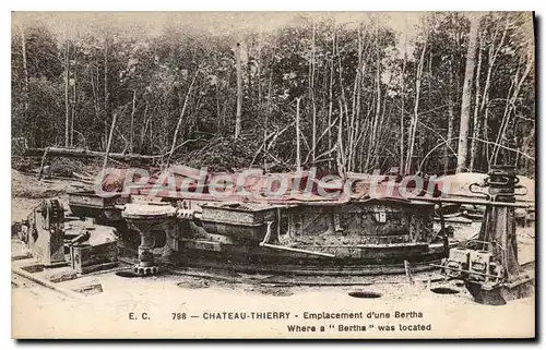 Cartes postales Chateau Thierry Emplacement d'Une Bertha