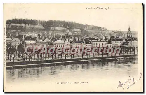 Cartes postales Chateau Thierry Vue generale du Vieux Chateau