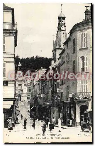 Cartes postales Chateau Thierry la Rue du Pont et la Tour Balhan