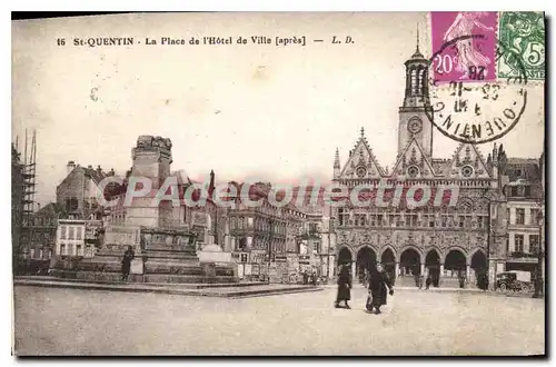 Cartes postales St Quentin la Place de l'Hotel de Ville apres