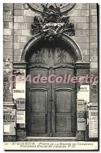 Ansichtskarte AK St Quentin Porte de la Bourse du Commerce Ancienne Eglise St Jacques