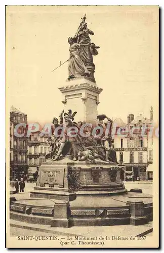 Cartes postales Saint Quentin le Monument de la defense de 1557 Par C Theunissen