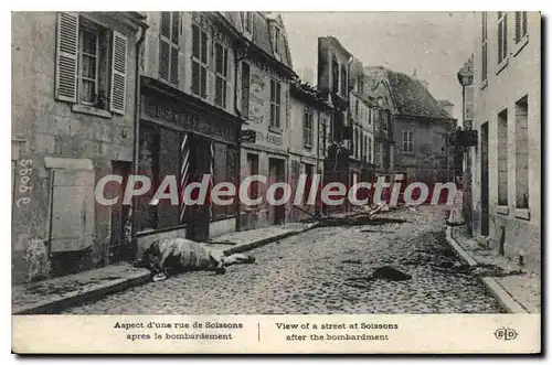 Cartes postales Aspect d'une rue de Soissons apres le Bombardement