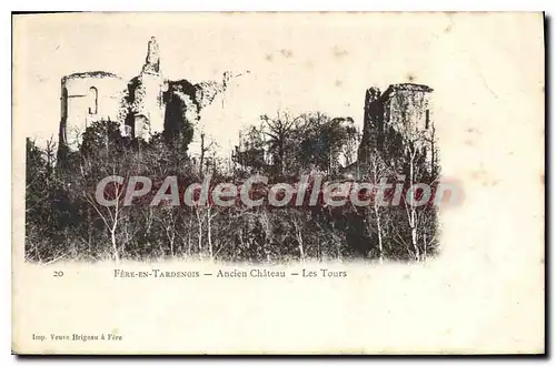 Ansichtskarte AK Fere en Tardenois Ancien Chateau les Tours