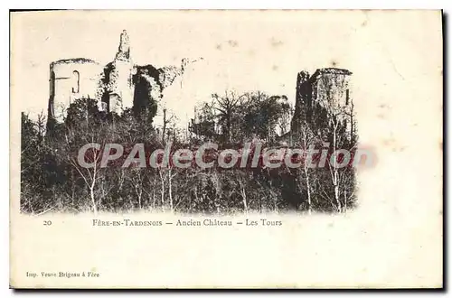 Cartes postales Fere en Tardenois Ancien Chateau les Tours