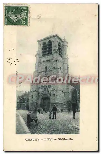 Ansichtskarte AK Chauny l'Eglise St Martin