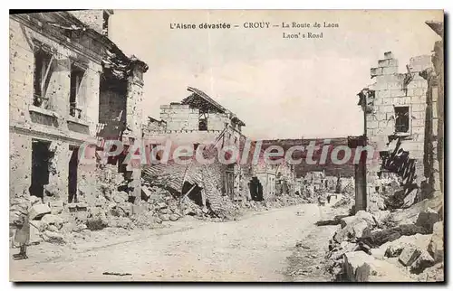 Cartes postales L'Aisne Devastee Crouy la Route de Laon