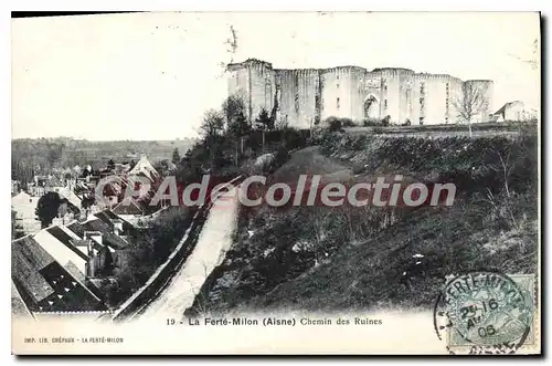 Cartes postales La Ferte Milon Aisne Chemin des Ruines