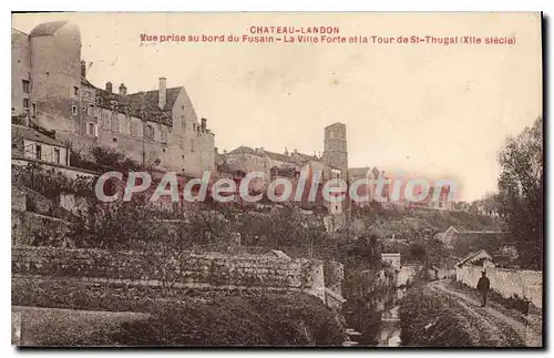 Cartes postales Chateau London vue prise au bord du Fusain la Ville forte et la tour de St Thugal XII siecle