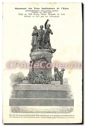 Cartes postales Monument des Trois Instituteurs de l'Aisne Desbordeaux Poulette Leroy Fusilles en 1870 1871 Erig