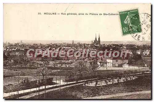 Cartes postales Moulins vue generale prise du Plateau de Ste Catherine