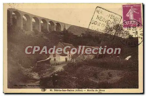 Cartes postales Neris les Bains Allier Moulin de Bloux