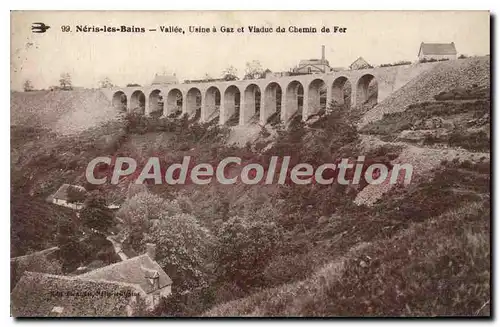 Ansichtskarte AK Neris les Bains Allier Usine a Gaz et Viaduc du Chemin de Fer