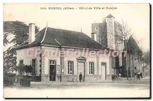 Cartes postales Huriel Allier Hotel de Ville et Donjon